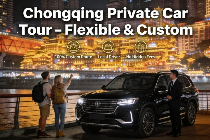 Chongqing Private Car Tour – Flexible & Custom - Photo 1 of 8
